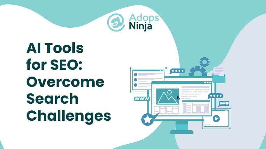 AI Tools for SEO: Overcome SEO Challenges with Ease